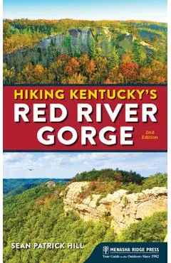 Hiking Kentucky's Red River Gorge - Sean Patrick Hill