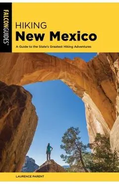 Hiking New Mexico - Laurence Parent