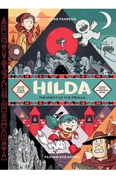 Hilda: Night of the Trolls: Hilda and the Stone Forest / Hilda and the Mountain King - Luke Pearson