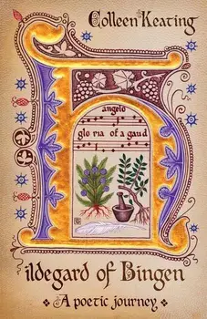 Hildegard of Bingen: A poetic journey, Paperback/Colleen Keating