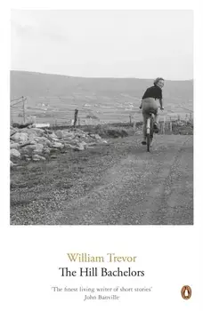 Hill Bachelors, Paperback/William Trevor