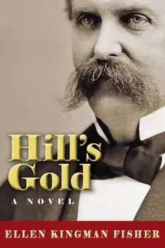 Hill's Gold, Paperback/Ellen Kingman Fisher