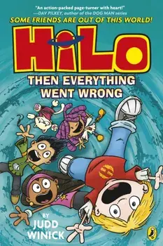 Hilo: Then Everything Went Wrong, Paperback/Judd Winick