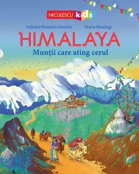 Himalaya. Muntii care ating cerul/Soledad Romero Marino