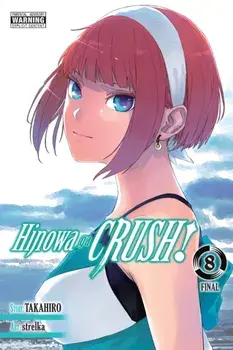 Hinowa ga CRUSH!, Vol. 8, Paperback/Takahiro