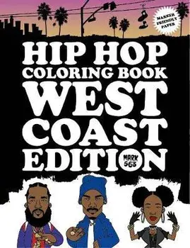 Hip Hop Coloring Book: West Coast Edition, Paperback/Mark 563