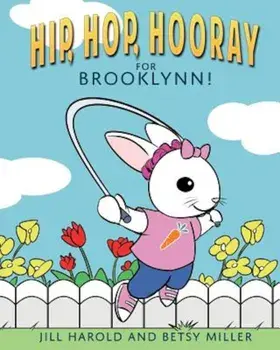 Hip, Hop, Hooray for Brooklynn!, Paperback/Jill Harold