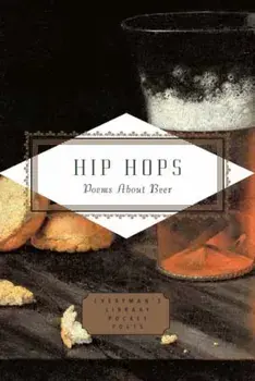 Hip Hops. Poems about Beer, Hardback/***
