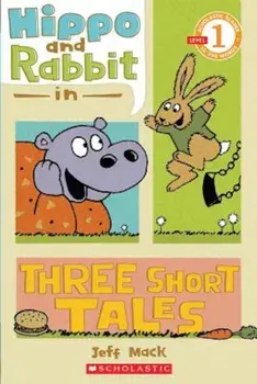 Hippo & Rabbit in Three Short Tales, Paperback/Jeff Mack
