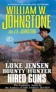 Hired Guns/William W. Johnstone