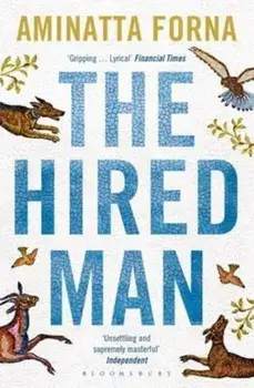 Hired Man, Paperback/Aminatta Forna