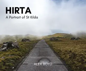 Hirta. A Portrait of St Kilda, 2 ed, Paperback/Alex Boyd