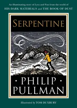 His Dark Materials: Serpentine, Hardcover/Philip Pullman