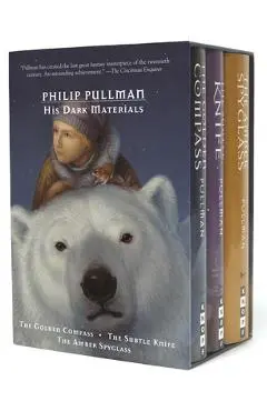 His Dark Materials: The Golden Compass/The Subtle Knife/The Amber Spyglass - Philip Pullman