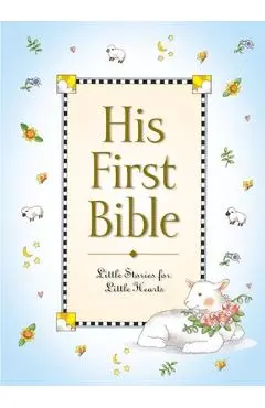 His First Bible - Melody Carlson