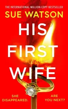 His First Wife, Paperback/Sue Watson