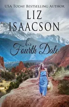 His Fourth Date, Paperback/Liz Isaacson