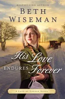 His Love Endures Forever, Paperback/Beth Wiseman