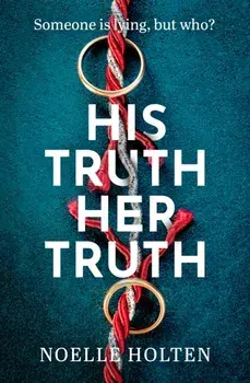 His Truth Her Truth, Paperback/Noelle Holten