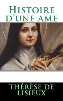 Histoire d'Une AME, Paperback/Therese De Lisieux