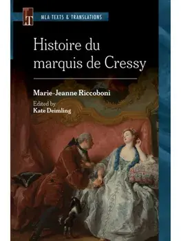 Histoire Du Marquis De Cressy. An MLA Text Edition, Critical Edition, Paperback/Marie-Jeanne Riccoboni