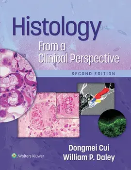 Histology From a Clinical Perspective. 2 ed, Paperback/William P., MD Daley