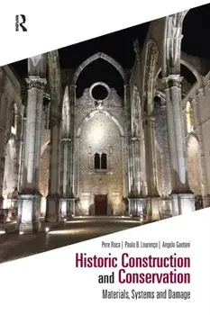 Historic Construction and Conservation. Materials, Systems and Damage, Paperback/Angelo Gaetani