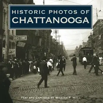 Historic Photos of Chattanooga/William F. Hull