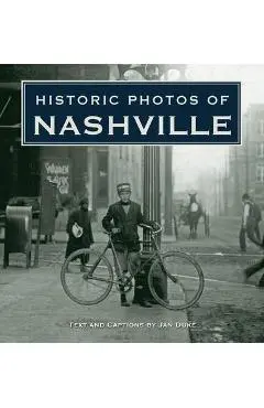 Historic Photos of Nashville - Jan Duke