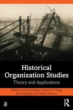 Historical Organization Studies. Theory and Applications, Paperback/***