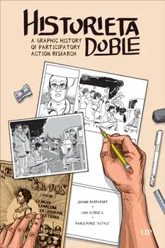 Historieta Doble. A Graphic History of Participatory Action Research, Paperback/Pablo Perez “Altais”