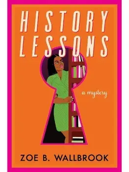 History Lessons, Hardback/Zoe B. Wallbrook