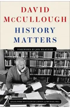 History Matters - David Mccullough