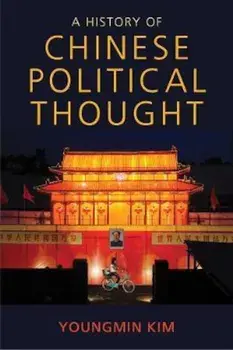 History of Chinese Political Thought, Paperback/Youngmin Kim