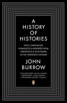 History of Histories, Paperback/John Burrow