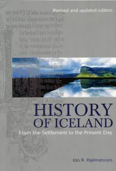History of Iceland: From the Settlement to the Present Day, Paperback/***