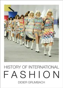 History Of International Fashion, Hardback/Didier Grumbach