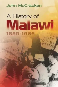 History of Malawi - 1859-1966, Paperback/John McCracken