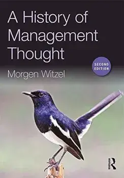 History of Management Thought, Paperback/Morgen Witzel