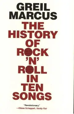 History of Rock 'n' Roll in Ten Songs