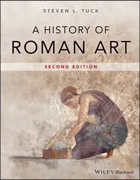 History of Roman Art, Paperback/Steven L. Tuck