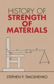 History of Strength of Materials, Paperback/Stephen P. Timoshenko