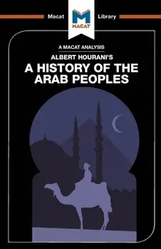 History of the Arab Peoples, Paperback/Bryan Gibson