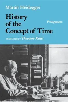 History of the Concept of Time: Prolegomena, Paperback/Martin Heidegger