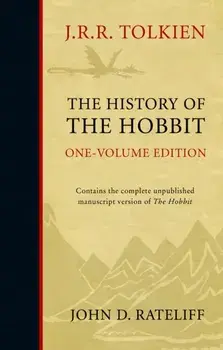 History of the Hobbit. One Volume Edition, Hardback/John D. Rateliff