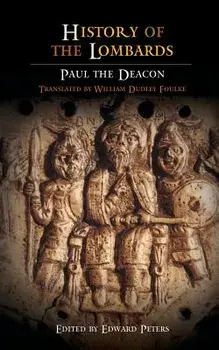 History of the Lombards, Paperback/Paul the Deacon