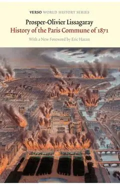 History of the Paris Commune of 1871 - Prosper-olivier Lissagaray
