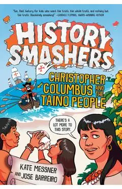 History Smashers: Christopher Columbus and the Taino People - Kate Messner