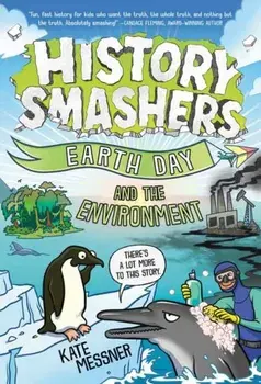 History Smashers: Earth Day and the Environment, Paperback/Kate Messner