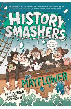 History Smashers: The Mayflower - Kate Messner
